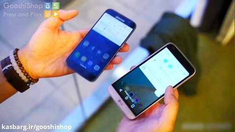 مقایسه Galaxy S7 و LG G5قدرتمندترین اسمارت فون های جهان