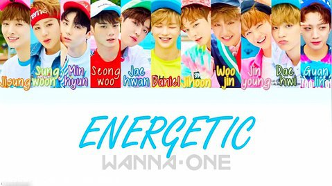 متن اهنگ Energftic از Wanna One