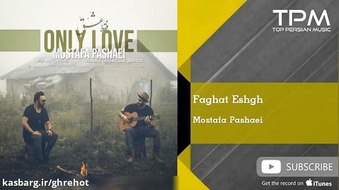 Mostafa Pashaei - Faghat Eshgh