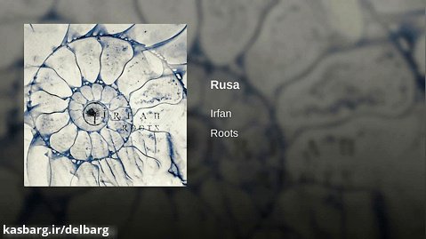 موسیقی گروه عرفان 2018 Roots Album - Rusa by Irfan