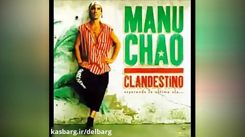 MANU CHAO - Clandestino موسیقی لاتین | آلبوم کامل