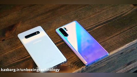 مقایسه بزرگان تازه وارد تکنولوژیHuawei P30 Pro vs Samsung Galaxy S10 Plus