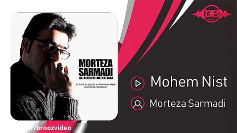 Morteza Sarmadi - Mohem Nist ( مرتضی سرمدی - مهم نیست )