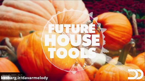معرفی پکیج لوپ و سَمپل Big EDM - Future House Tools