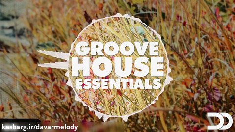 معرفی پکیج لوپ و سَمپل Big EDM - Groove House Essentials
