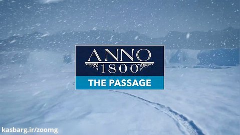 تریلر DLC بازی Anno 1800 با نام The Passage