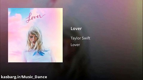 آهنگ جدید Taylor Swift به نام Lover با زیرنویس فارسی
