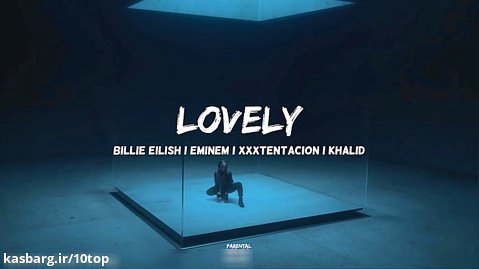 Billie Eilish feat. Eminem, XXXTENTACION, Khalid - Lovely