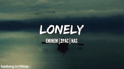Eminem feat. 2Pac, Nas - Lonely _ 10top