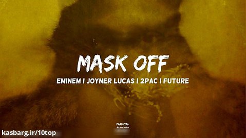 Eminem feat. Joyner Lucas, 2Pac, Future - Mask Off _10top