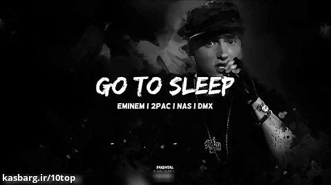 Eminem feat. 2Pac, Nas, DMX - Go To Sleep _ 10top