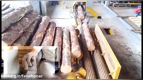 برش چوب کاج در کارخانه های مجهز و نیمه اتوماتیک