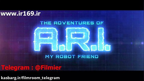 تیزر فیلم he Adventure of A.R.I.: My Robot Friend 2020