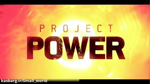 تریلر فیلم پروژه قدرت : PROJECT POWER  2020