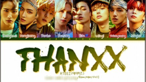 ATEEZ 'THANXX' lyrics آهنگ جدید گروه اتیز