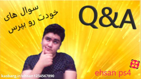چه سوال هایی از من دارید؟ Q and A با ehsan ps4