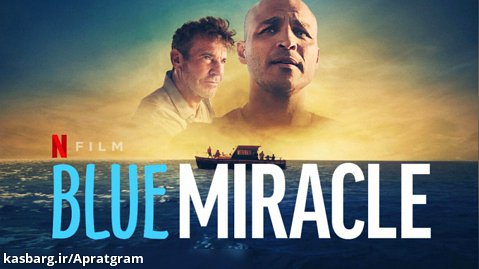 فیلم معجزه آبی Blue Miracle 2021 زیرنویس فارسی