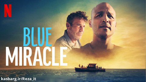 فیلم معجزه آبی 2021 Blue Miracle زیرنویس فارسی | بیوگرافی، درام