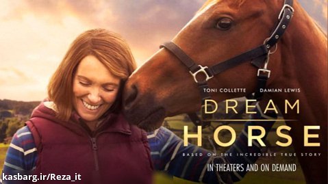دانلود فیلم اسب رویایی 2021 Dream Horse زیرنویس فارسی | بیوگرافی، درام